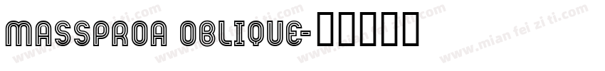 MassProA Oblique字体转换